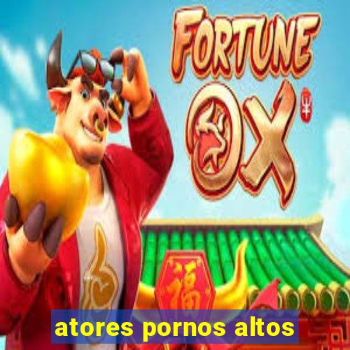 atores pornos altos